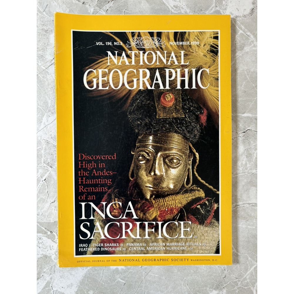 National Geographic Magazine - Inca Sacrifice - Vol 196 No 5 - November 1999
